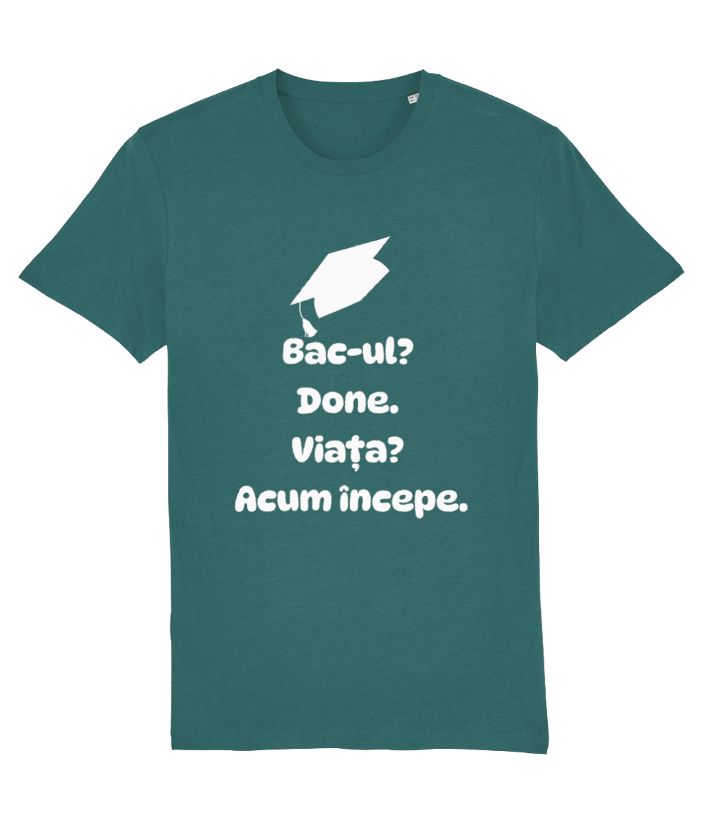 Tricou unisex „Bacul? Done. Viata? Acum incepe” - imagine 8