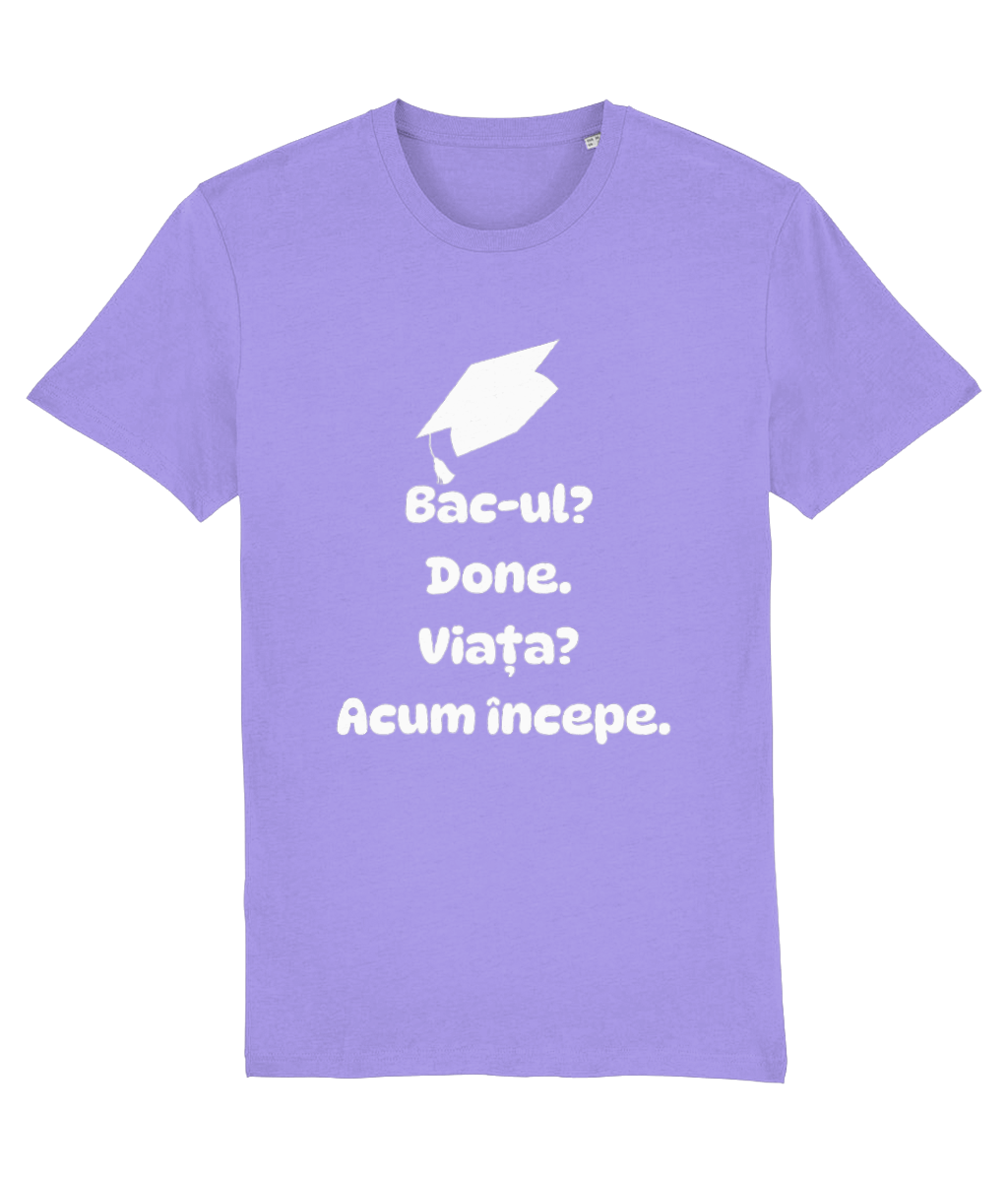 Tricou unisex „Bacul? Done. Viata? Acum incepe” - imagine 4
