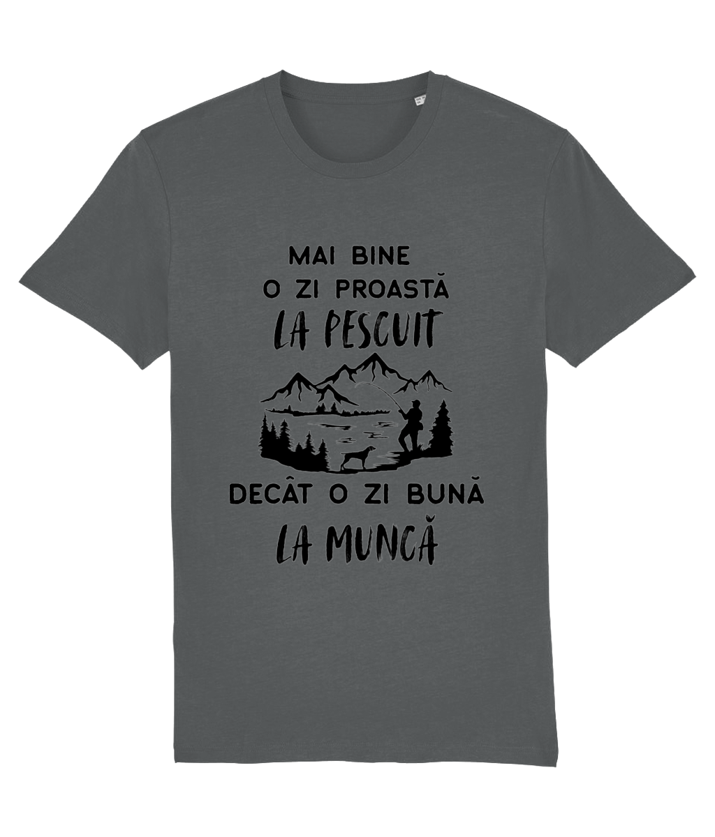 Tricou „Mai bine o zi proastă la pescuit decât o zi bună la muncă” - imagine 10