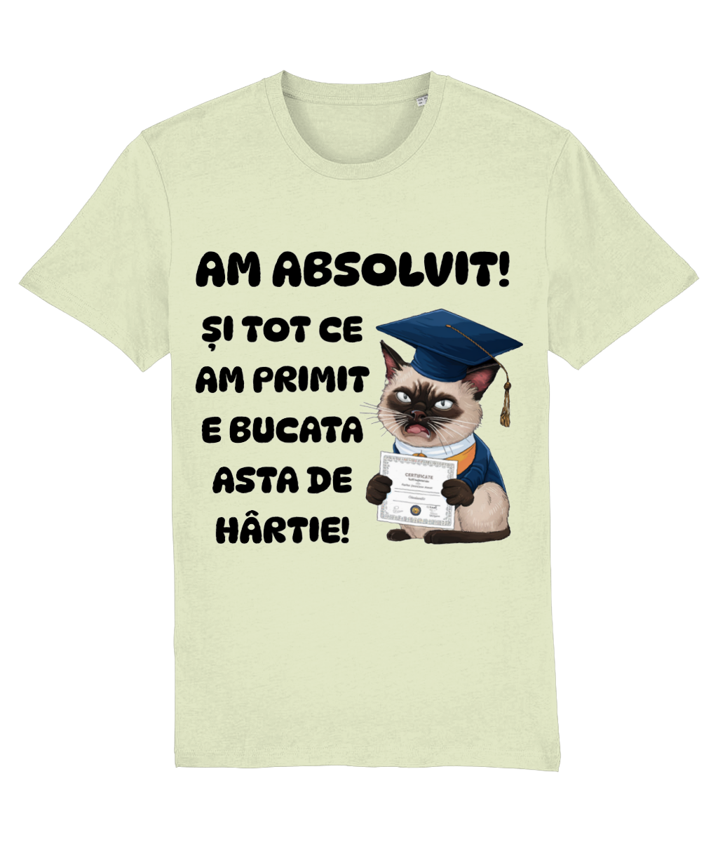 Tricou cadou personalizat amuzant pentru iubitorii de pisici absolventi de liceu facultate master Am absolvit si tot ce am primit e bucata asta de hartie