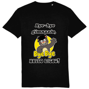 Tricou unisex „Bye-bye gimnaziu! Hello liceu!”