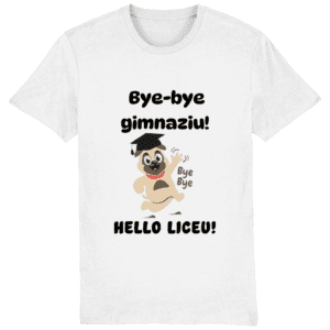 Tricou unisex „Bye bye gimnaziu! Hello liceu!”